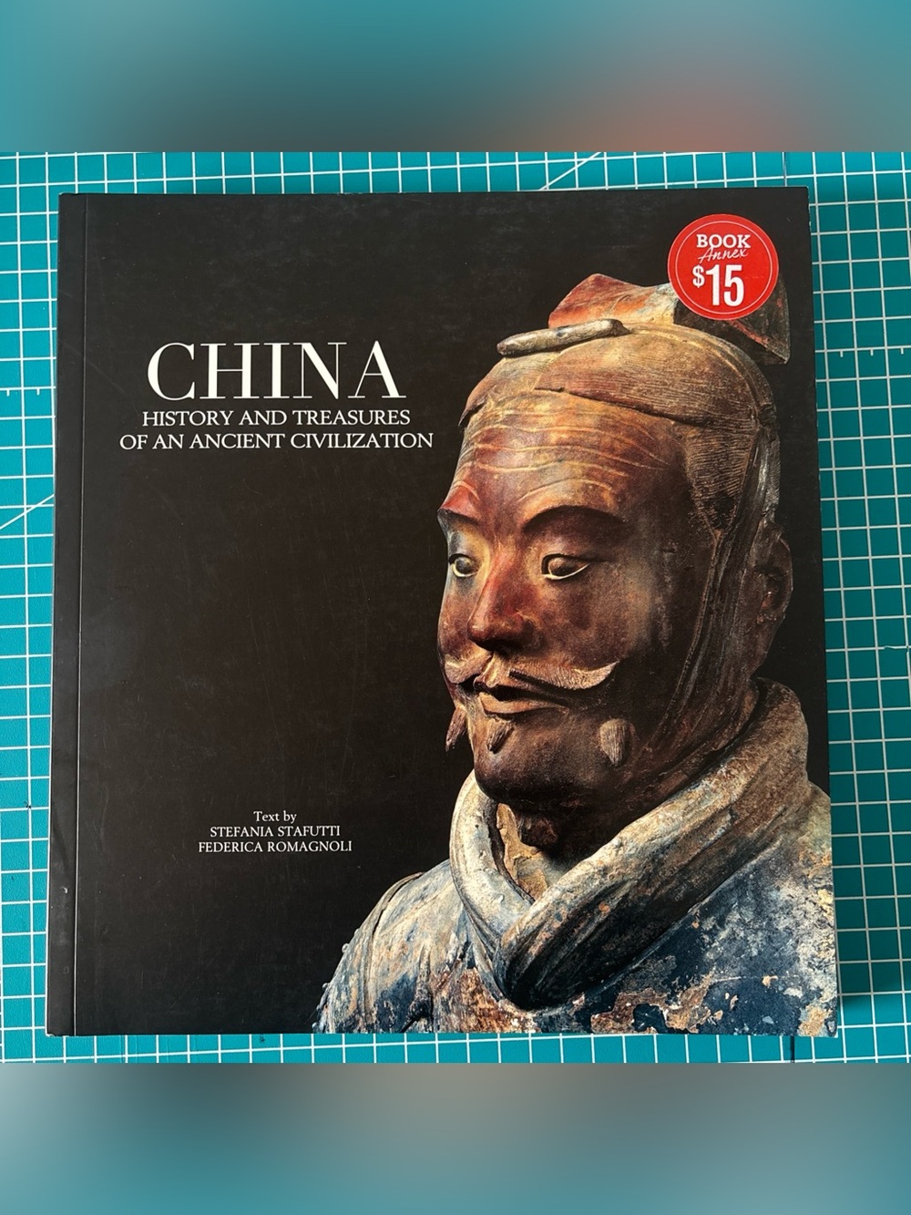 China History and Treasures of an Ancient Civilization Stafutti Romagnoli Book